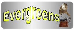 Evergreens